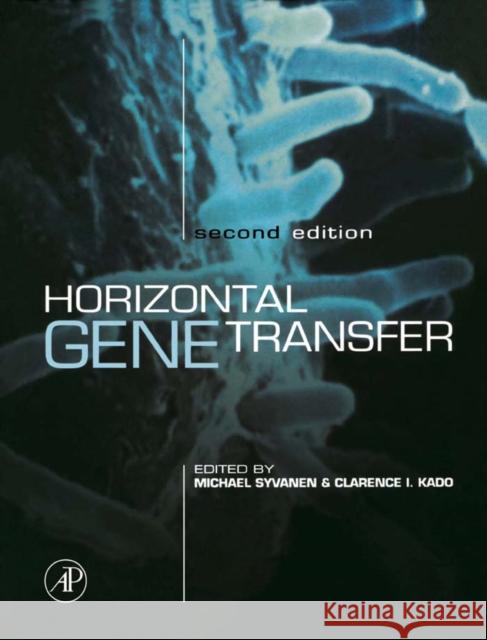 Horizontal Gene Transfer Syvanen, Michael, Kado, Clarence I. 9780126801262