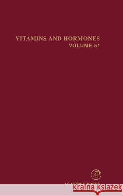 Vitamins and Hormones: Volume 51 Litwack, Gerald 9780127098517 Academic Press