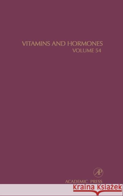 Vitamins and Hormones: Volume 54 Litwack, Gerald 9780127098548 Academic Press