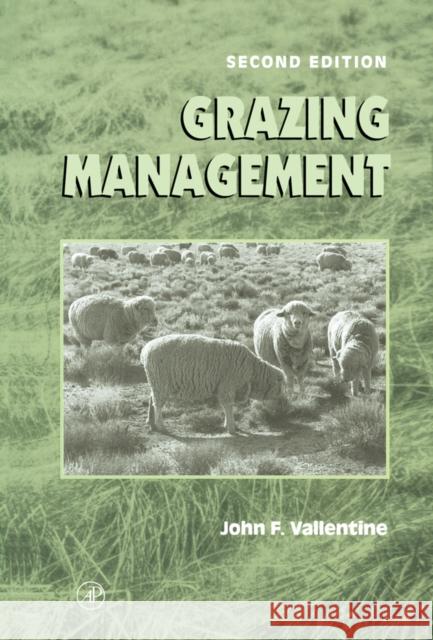 Grazing Management John F. Vallentine 9780127100012 Academic Press
