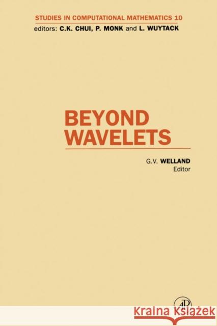 Beyond Wavelets: Volume 10 Welland, Grant 9780127432731