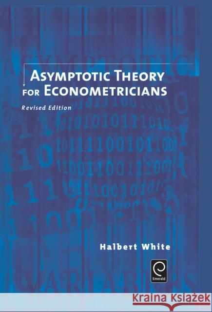 Asymptotic Theory for Econometricians Halbert White 9780127466521 0