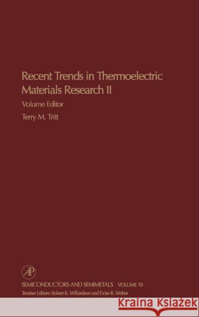 Recent Trends in Thermoelectric Materials Research, Part Two: Volume 70 Tritt, Terry 9780127521794