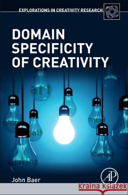 Domain Specificity of Creativity Baer, John   9780127999623 Elsevier Science
