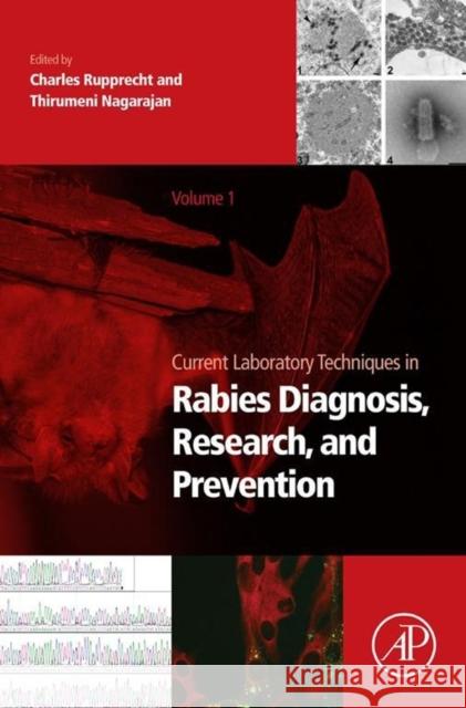 Current Laboratory Techniques in Rabies Diagnosis, Research Charles C E Rupprecht & Thirumeni Nagarajan 9780128000144 ACADEMIC PRESS