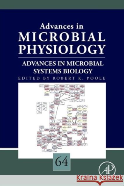 Advances in Microbial Systems Biology: Volume 64 Poole, Robert K. 9780128001431