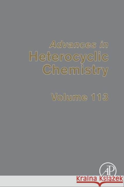 Advances in Heterocyclic Chemistry Katritzky, Alan R.   9780128001707