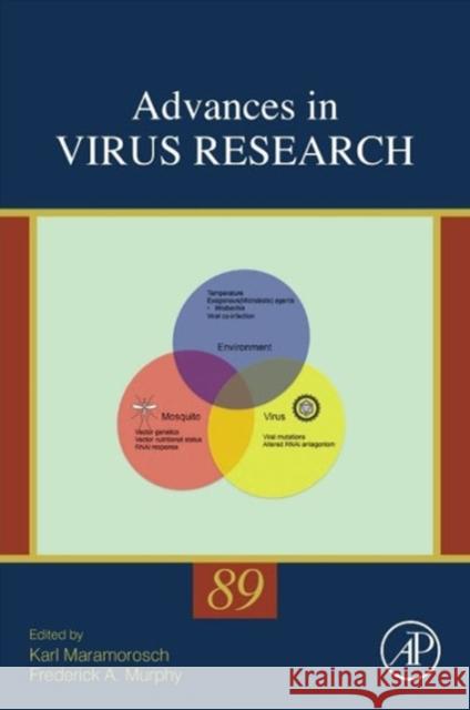 Advances in Virus Research: Volume 89 Maramorosch, Karl 9780128001721 Academic Press