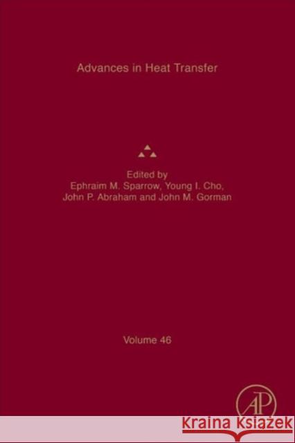 Advances in Heat Transfer Sparrow, Ephraim M. Abraham, John Patrick Cho, Young I. 9780128002094