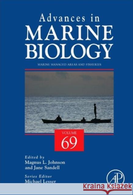 Marine Managed Areas and Fisheries: Volume 69 Johnson, Magnus 9780128002148