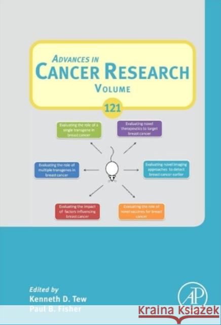Advances in Cancer Research: Volume 121 Tew, Kenneth D. 9780128002490 Academic Press