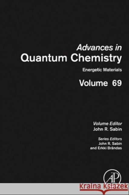 Energetic Materials: Volume 69 Sabin, John R. 9780128003459