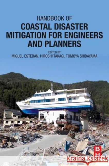 Handbook of Coastal Disaster Mitigation for Engineers and Planners Miguel Esteban 9780128010600 ELSEVIER