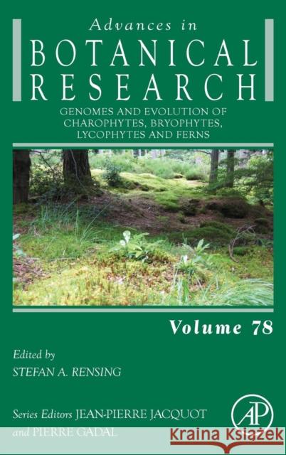 Genomes and Evolution of Charophytes, Bryophytes, Lycophytes and Ferns: Volume 78 Stefan, Rensing 9780128011027