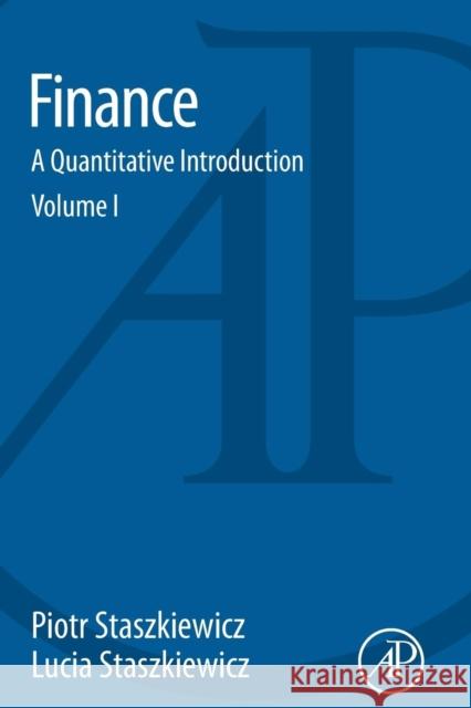 Finance: A Quantitative Introduction Staszkiewicz, Piotr 9780128015841 Academic Press