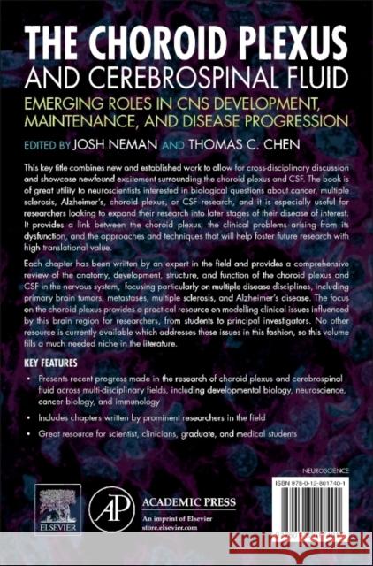 The Choroid Plexus and Cerebrospinal Fluid: Emerging Roles in CNS Development, Maintenance, and Disease Progression Neman, Josh Chen, Thomas C  9780128017401