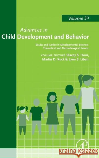 Equity and Justice in Developmental Science: Theoretical and Methodological Issues: Volume 50 Horn, Stacey S. 9780128018972 Academic Press