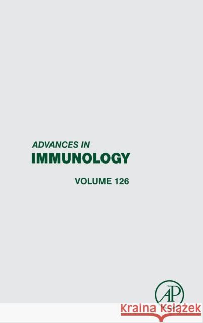 Advances in Immunology: Volume 126 Alt, Frederick W. 9780128022443 Elsevier Science