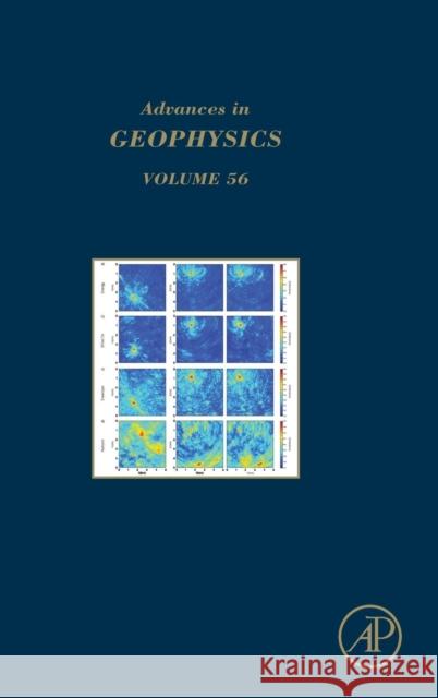 Advances in Geophysics: Volume 56 Dmowska, Renata 9780128022481