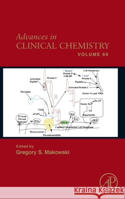 Advances in Clinical Chemistry: Volume 69 Makowski, Gregory S. 9780128022658