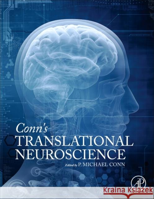 Conn's Translational Neuroscience P Michael Conn 9780128023815