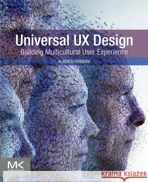 Universal UX Design: Building Multicultural User Experience Ferreira, Alberto 9780128024072 Morgan Kaufmann