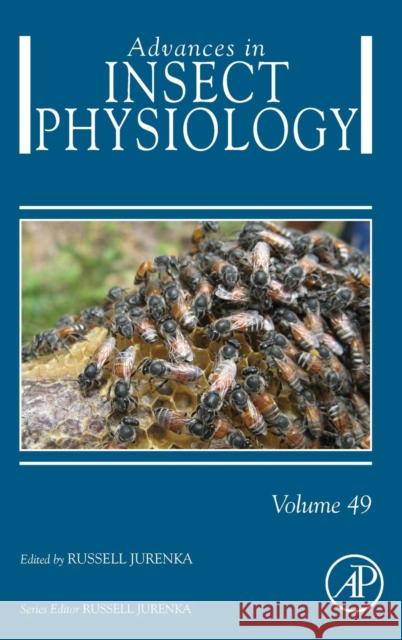 Advances in Insect Physiology: Volume 49 Jurenka, Russell 9780128025864