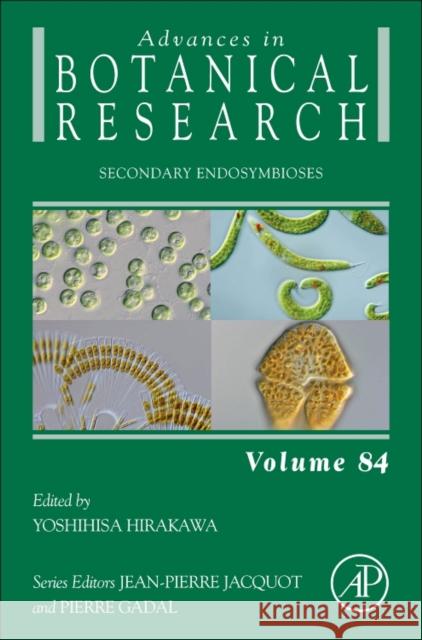 Secondary Endosymbioses: Volume 84 Hirakawa, Yoshihisa 9780128026519 Academic Press