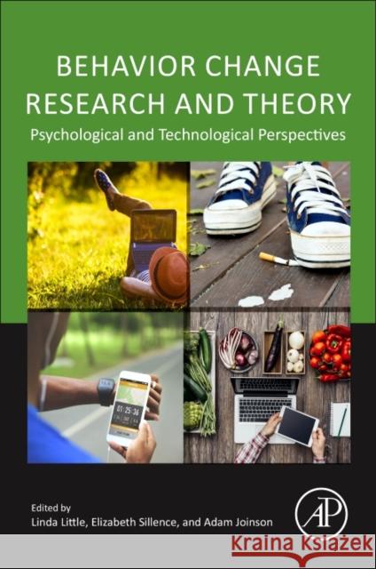 Behavior Change Research and Theory: Psychological and Technological Perspectives Little, Linda 9780128026908