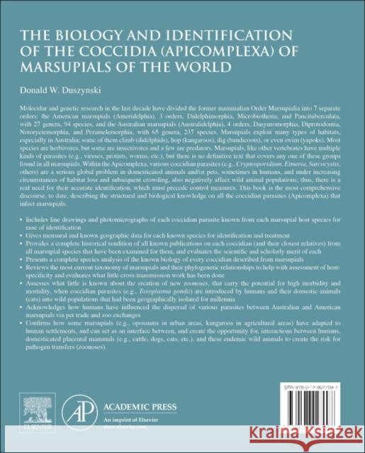 The Biology and Identification of the Coccidia (Apicomplexa) of Marsupials of the World Duszynski, Donald W.   9780128027097
