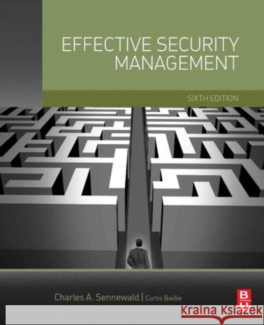 Effective Security Management Sennewald, Charles A. Baillie, Curtis  9780128027745