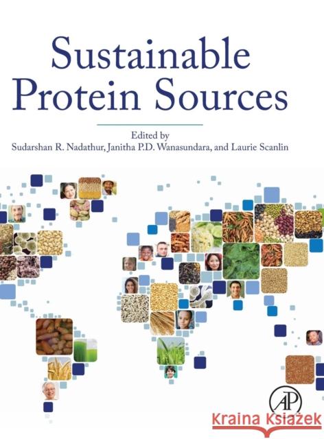 Sustainable Protein Sources Sudarshan Nadathur Janitha P. D. Dr Wanasundara Laurie Scanlin 9780128027783 Academic Press