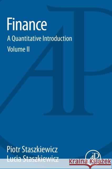 Finance: A Quantitative Introduction Staszkiewicz, Piotr Staszkiewicz, Lucia  9780128027974 Elsevier Science