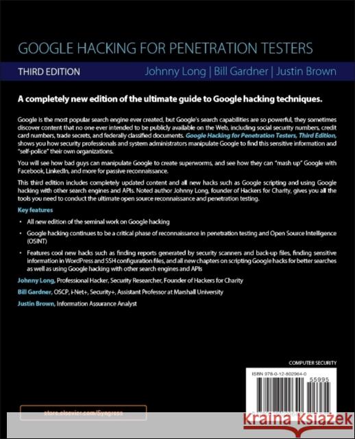 Google Hacking for Penetration Testers Long, Johnny Gardner, Bill Brown, Justin 9780128029640 Elsevier Science