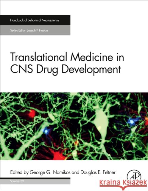 Translational Medicine in CNS Drug Development: Volume 29 Nomikos, George G. 9780128031612 Academic Press