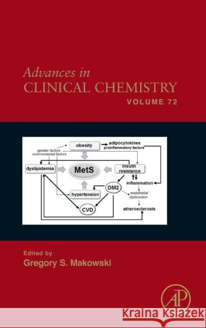Advances in Clinical Chemistry: Volume 72 Makowski, Gregory S. 9780128033142