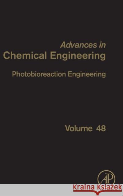 Photobioreaction Engineering: Volume 48 Legrand, Jack 9780128036617
