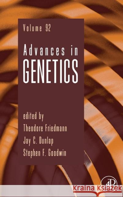 Advances in Genetics: Volume 92 Friedmann, Theodore 9780128040140