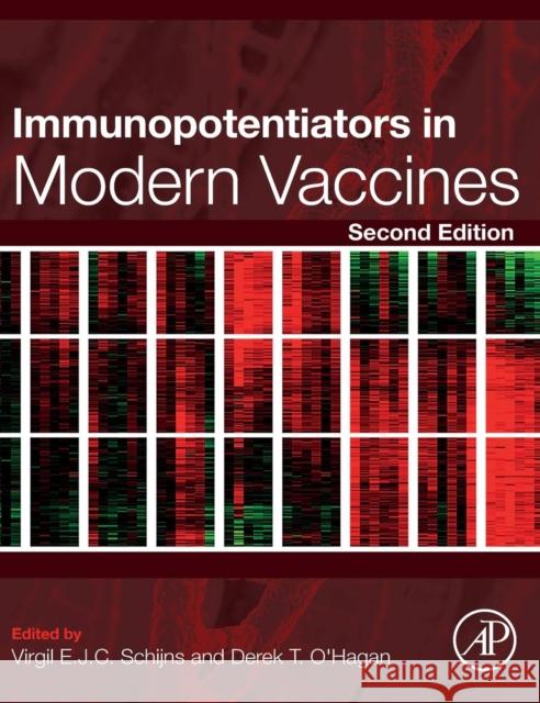 Immunopotentiators in Modern Vaccines Virgil Schijns Derek O'Hagan 9780128040195 Academic Press