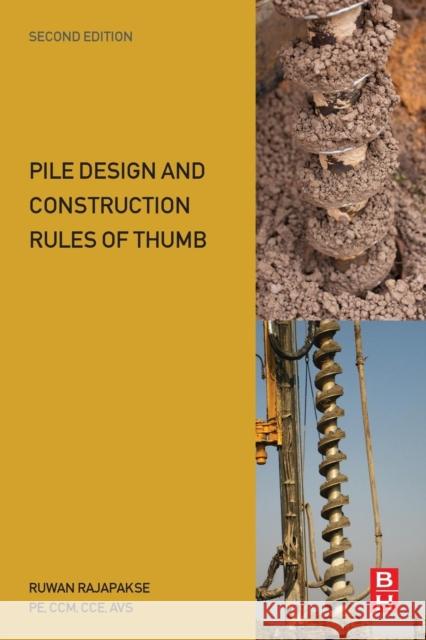 Pile Design and Construction Rules of Thumb Ruwan Rajapakse 9780128042021