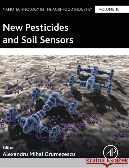 New Pesticides and Soil Sensors  9780128042991 Nanotechnology in the Agri-Food Industry