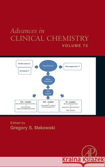 Advances in Clinical Chemistry: Volume 73 Makowski, Gregory S. 9780128046906