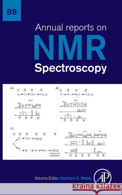 Annual Reports on NMR Spectroscopy: Volume 89 Webb, Graham A. 9780128047125