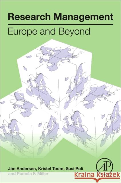 Research Management: Europe and Beyond Jan Andersen Kristel Toom Susi Poli 9780128050590