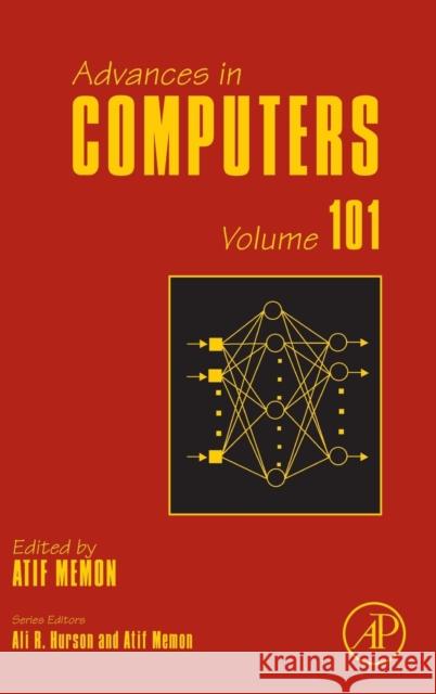 Advances in Computers: Volume 101 Memon, Atif 9780128051580