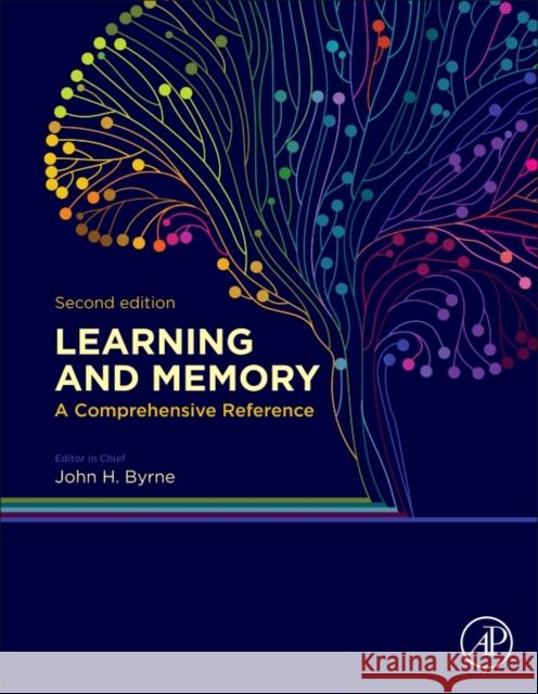 Learning and Memory, 4 Vols. : A Comprehensive Reference  9780128051597 