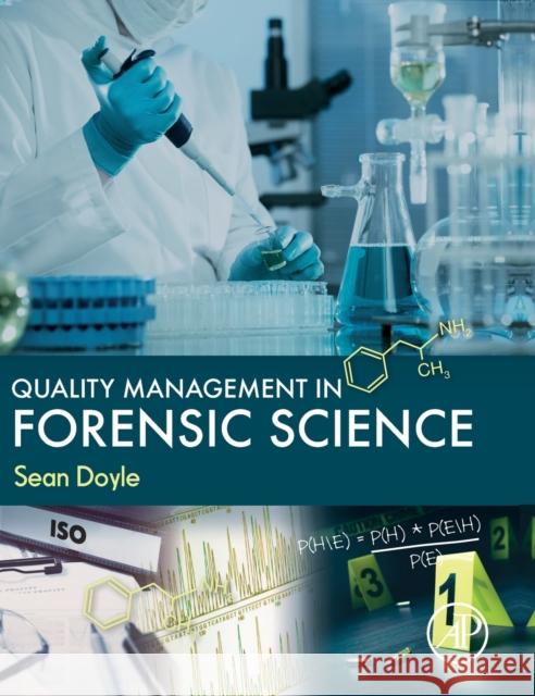 Quality Management in Forensic Science Sean Doyle 9780128054161