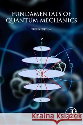 Fundamentals of Quantum Mechanics J. E. House 9780128092422 Academic Press