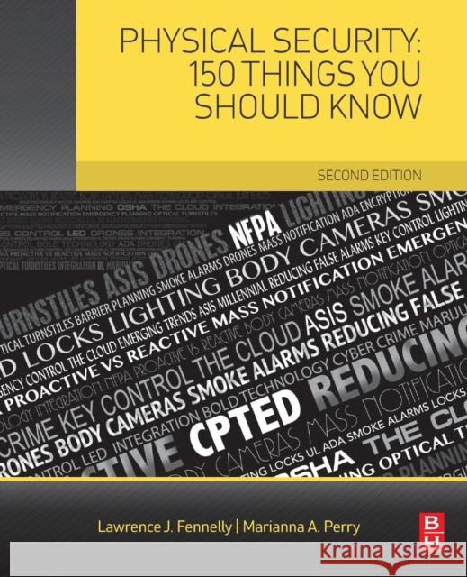 Physical Security: 150 Things You Should Know Lawrence J. Fennelly Marianna Perry  9780128094877