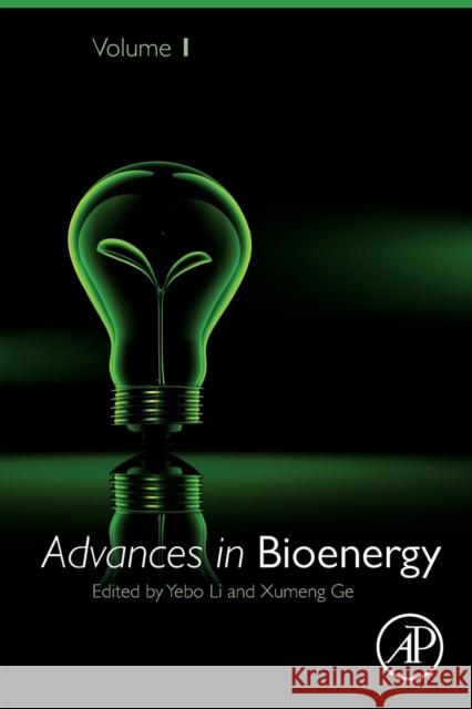 Advances in Bioenergy: Volume 1 Li, Yebo 9780128095225 Academic Press